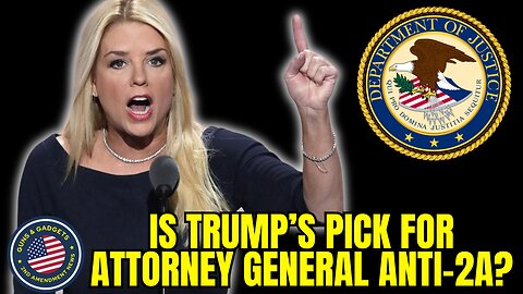Is The Next Attorney General Anti-2A?!?
