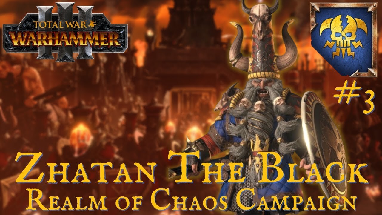 Zhatan the Black Realm of Chaos Campaign Part 3 - Total War Warhammer 3