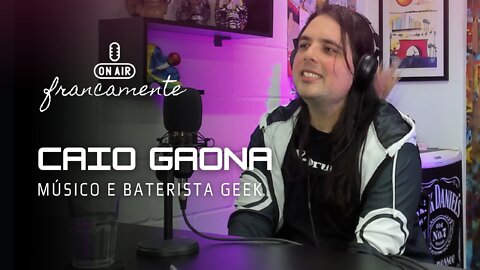 Música e Cultura Geek | Caio Gaona (baterista) - Francamente