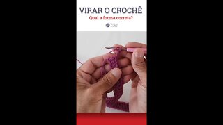 Como virar o crochê corretamente