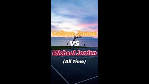 LeBron James VS Michael Jordan (All Time)