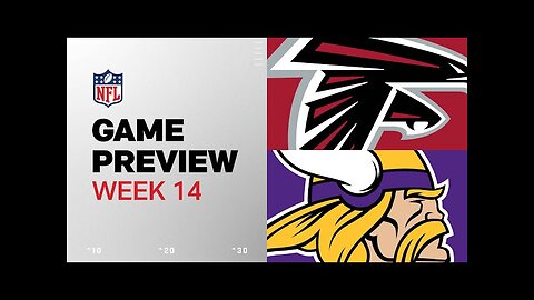 Atlanta Falcons vs. Minnesota Vikings | 2024 Week 14 Game Preview