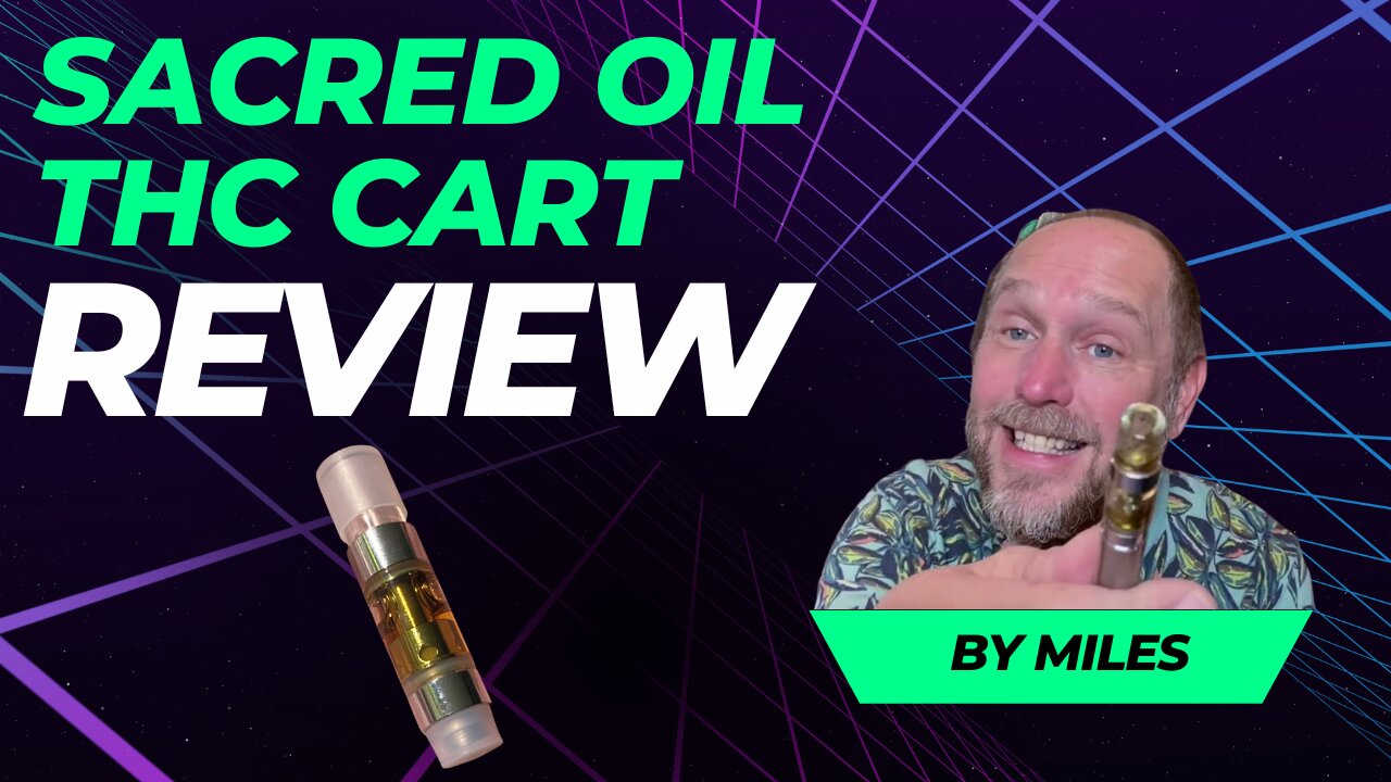 Sacred Oil THC Cart Review – Great Taste and High