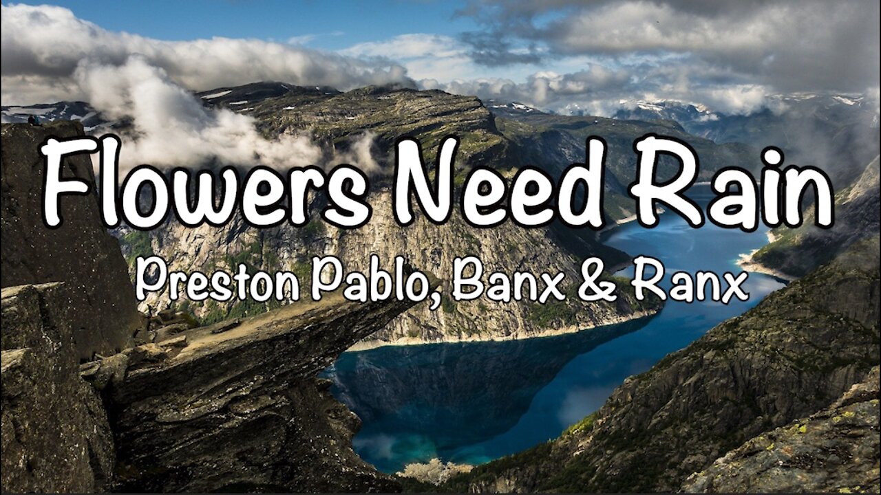 Preston Pablo | Banx & Ranx - Flowers Need Rain (Lyrics) EN