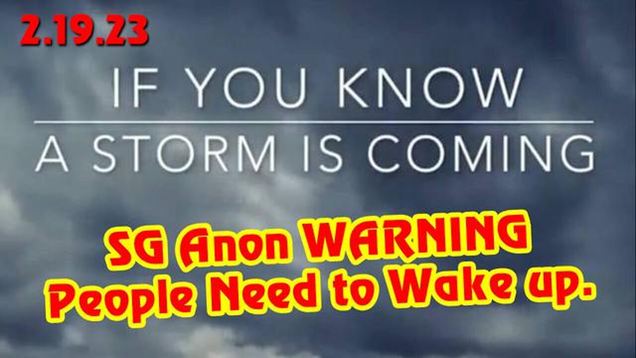 SGANON WARNING! PEOPLE NEED TO WAKE UP! FEBRUARY 19TH 2023