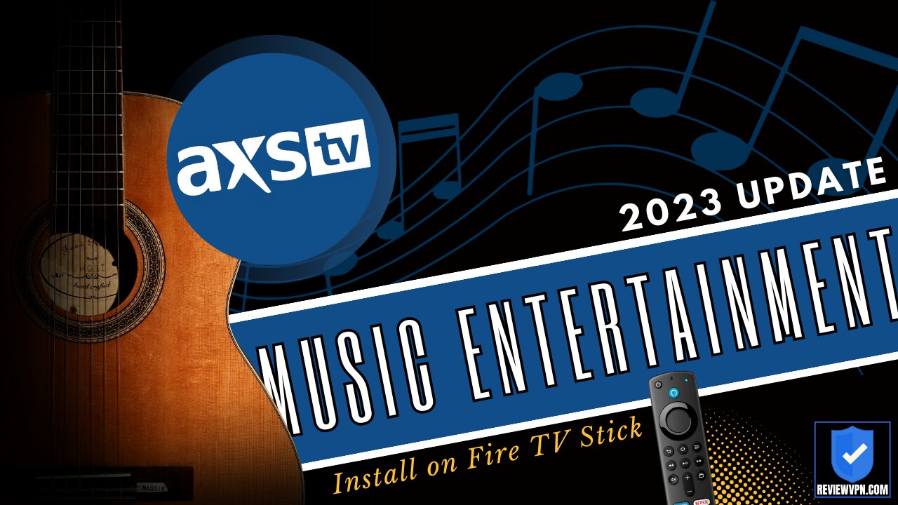 AXS TV - Best Free App for Music Entertainment and More! (Install on Firestick) - 2023 Update