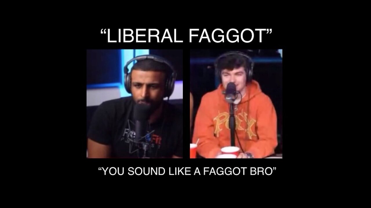 Myron Roasts 🔥 Liberal Faggot Donator On FreshandFit Podcast With Nick Fuentes 🤣🤣😂