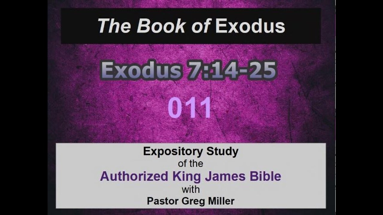 011 Exodus 7:14-25 (Exodus Studies)