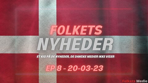 Folkets Nyheder Ep 8 - Fra Covid til CBDC: Vejen til fuld kontrol - Wokeness - Overdødelighed - NATO