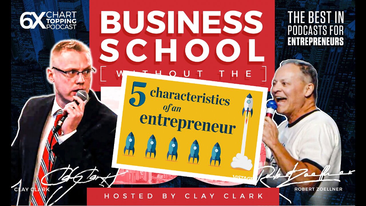 Business | 5 Successful Characteristics of Business Owners - Ask Clay Anything