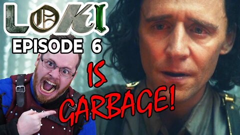 LOKI episode 6 is OFFENSIVELY DUMB! | Round table RANT!