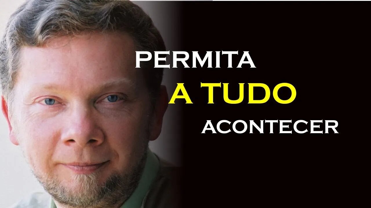 APENAS DEIXE ESTAR, ECKHART TOLLE DUBLADO