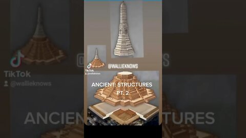Ancient Structures Part 2