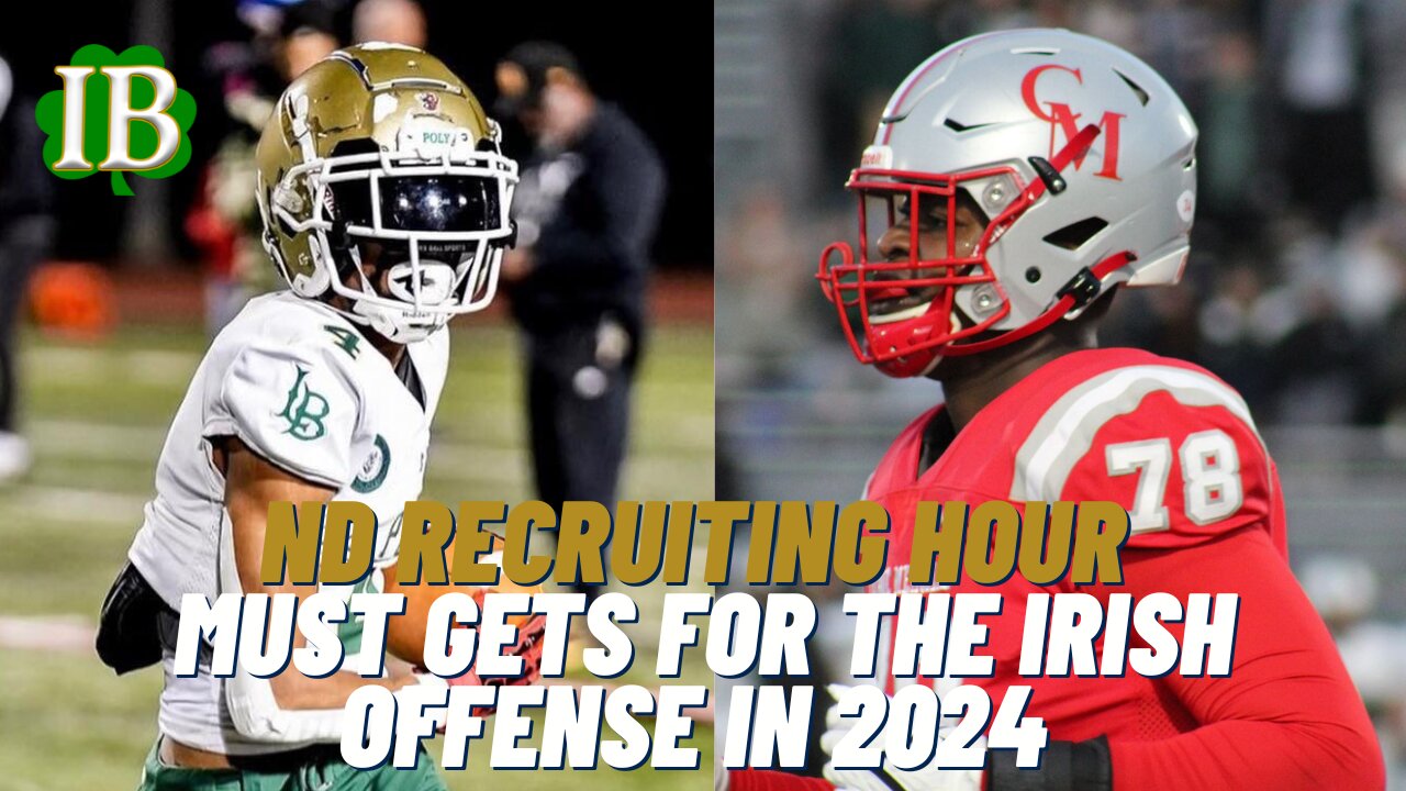 Notre Dame Recruiting Hour - Finishing Off The 2024 Class Strong - Offense Edition