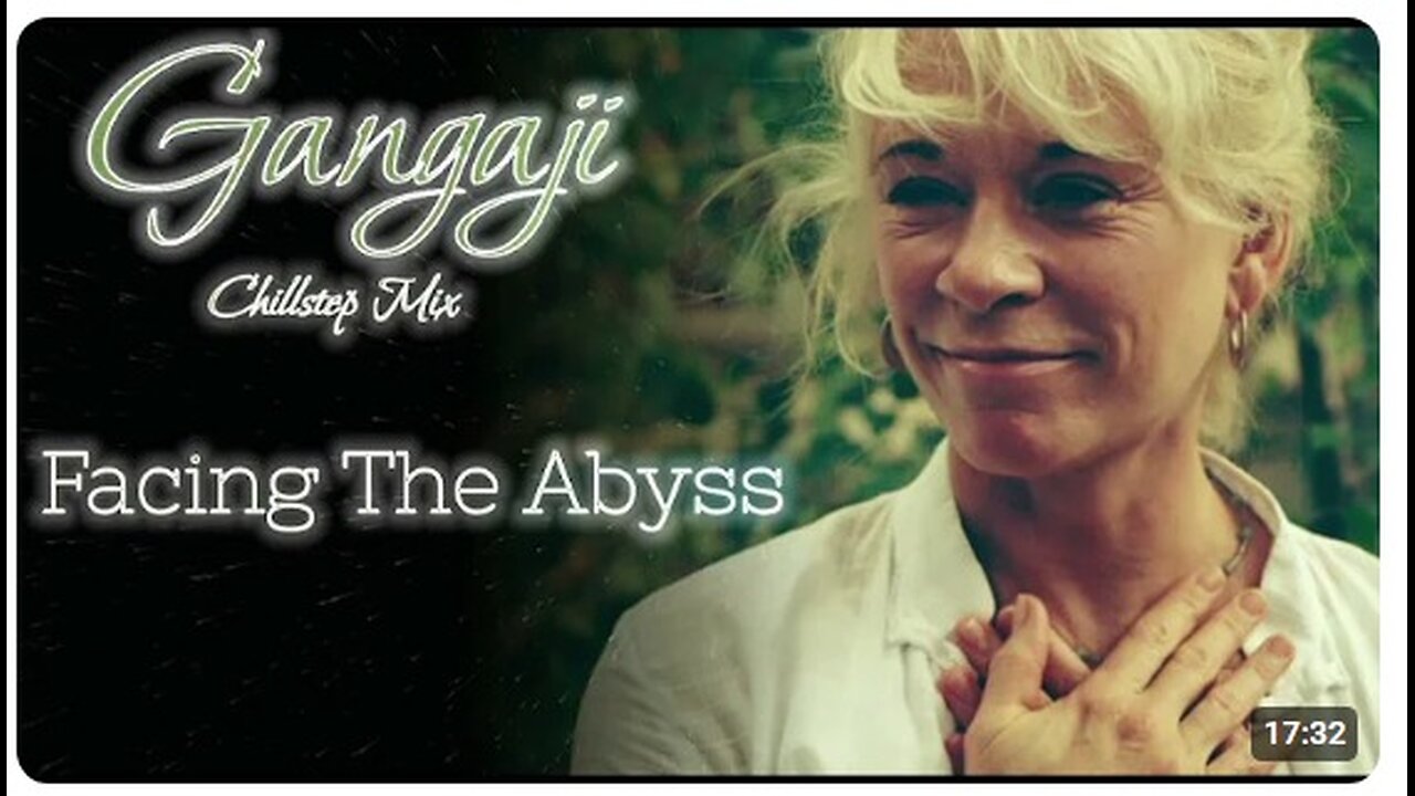 GANGAJI THE ANYSS