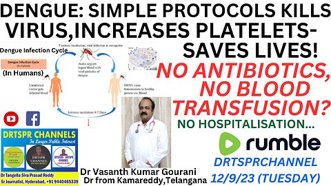 DENGUE:SIMPLE PROTOCOL KILLS VIRUS,INCREASES PLATELETS-SAVES LIVES!NO ANTIBIOTICS & HOSPITAL