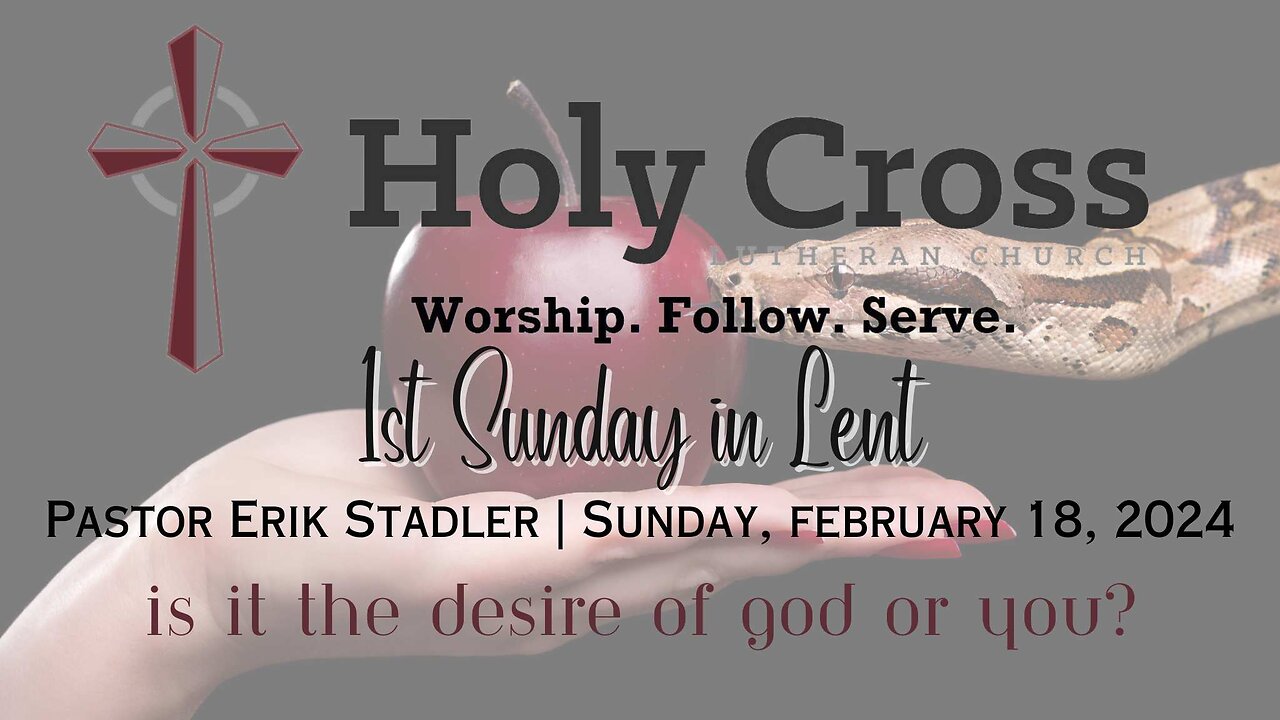 02/18/24 | Is It the Desire of God Or You? | Holy Cross Lutheran Church | Midland, TX