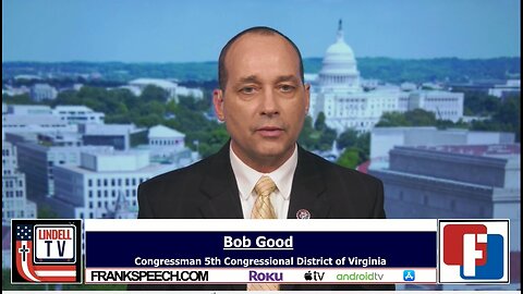 Rep. Bob Good on Why McCarthy Is Not the Person for Speaker