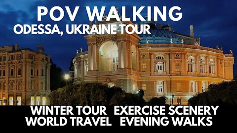 POV WALKING ODESSA, UKRAINE VIRTUAL TOUR, WINTER NIGHT WALKING TOUR, SEE THE WORLD, EXERCISE - UHD