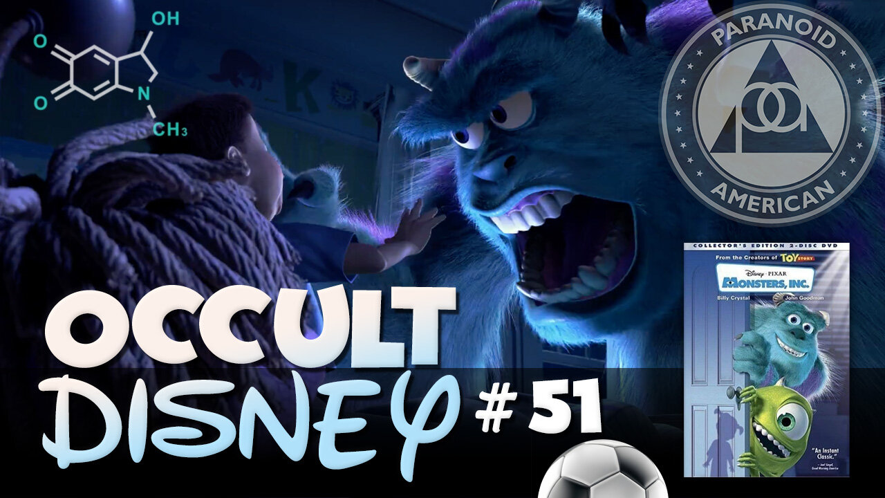 Occult Disney 51: Monster's, Inc. (2001) - Soccer balls, Little Monsters & harvesting fear as energy