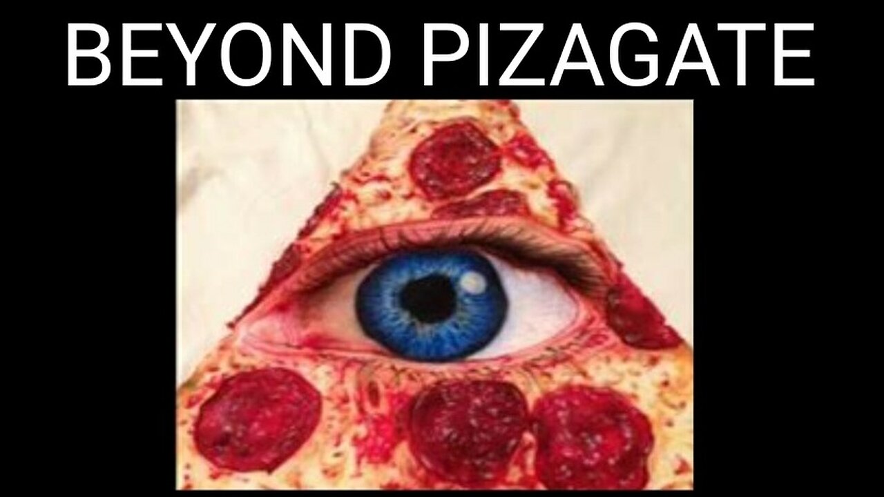 Banned Documentary: PizzaGate & Beyond - The Big Picture Part 1