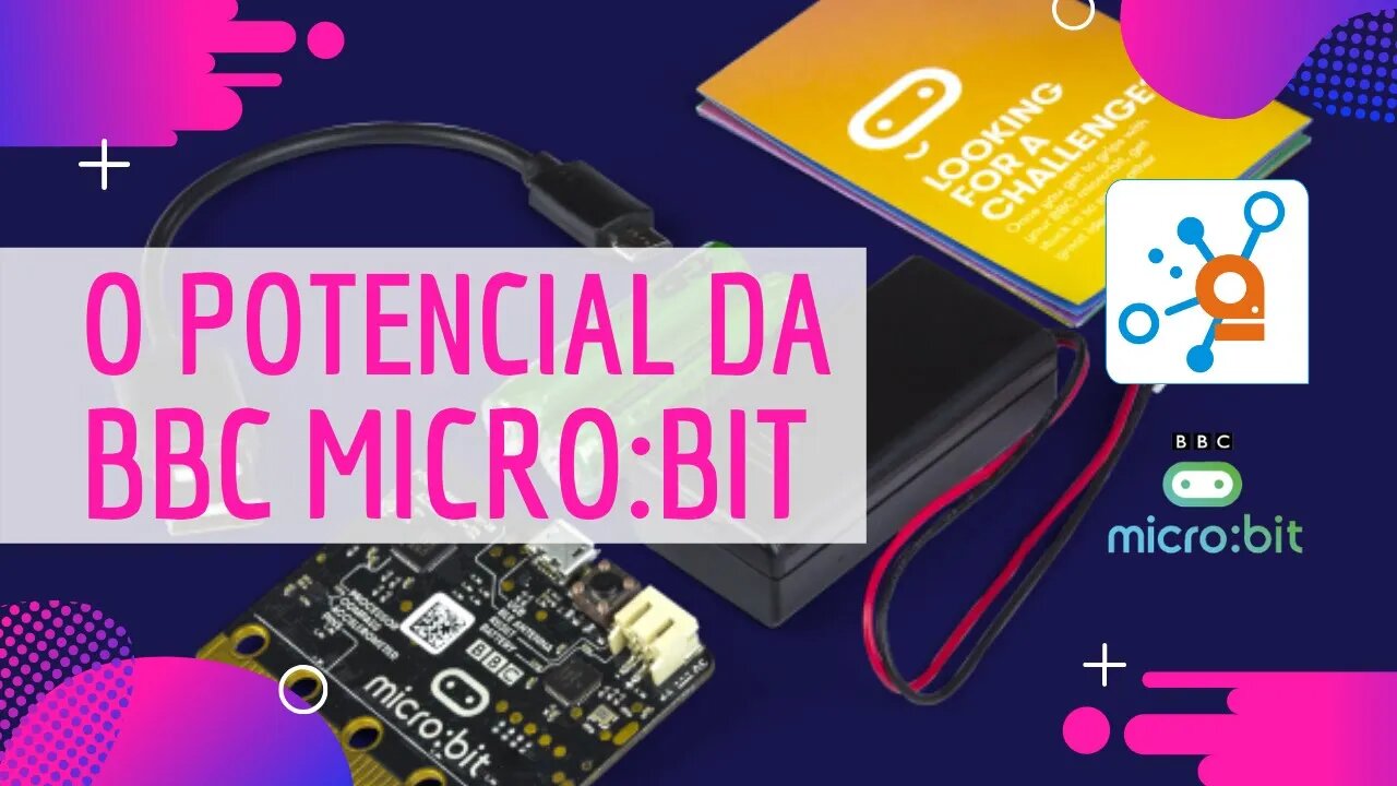 018: Conheça a Sensacional BBC Micro:bit - Hardware e Recursos