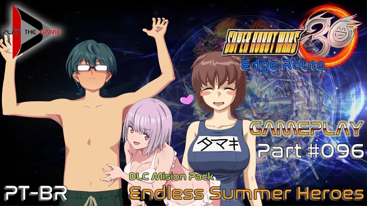 Super Robot Wars 30: #096 DLC Mission Pack - Endless Summer Heroes [PT-BR][Gameplay]