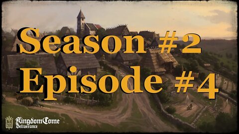 For King And HORSES!! : Kingdom Come: Deliverance S2 #4