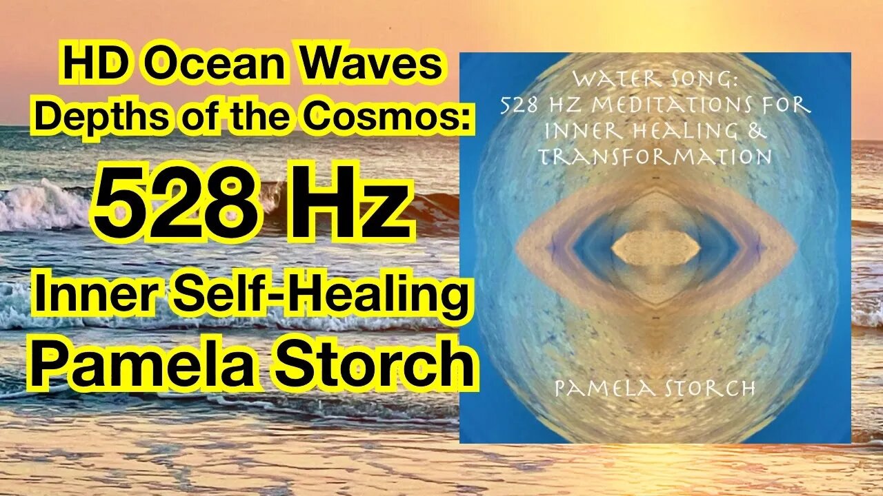 HD Ocean Waves | 528 Hz Music | Depths of the Cosmos: 528 Hz Inner Self Healing by Pamela Storch