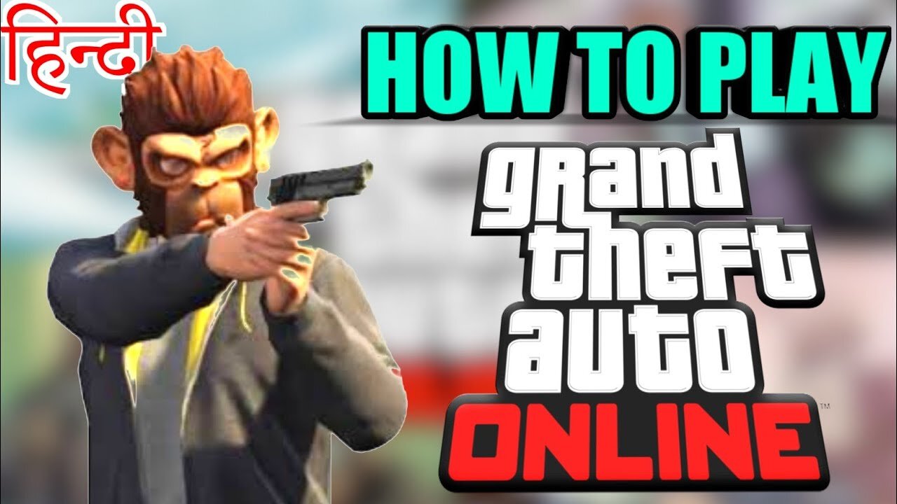 How to Play Gta Online || Step By Step Guide in Hindi || Part 1