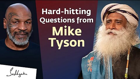 miketyson Asks Sadhguru Some Hard-hitting Questions