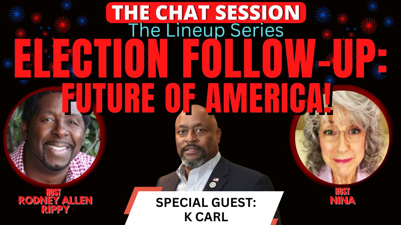 ELECTION FOLLOW-UP: FUTURE OF AMERICA | THE CHAT SESSION