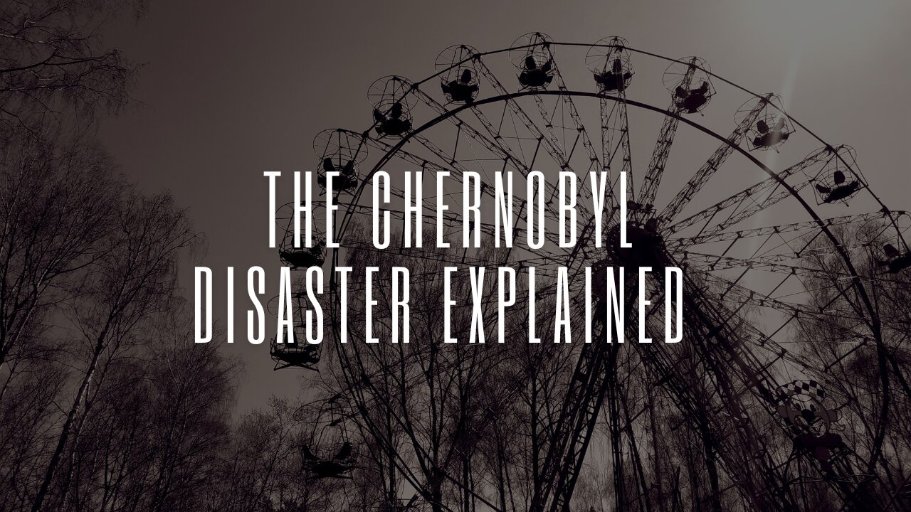 The Chernobyl Disaster Explained 1986 | A Brief History of Documentary Fundraiser