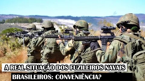 A Real Situação Dos Fuzileiros Navais Brasileiros: Conveniência?