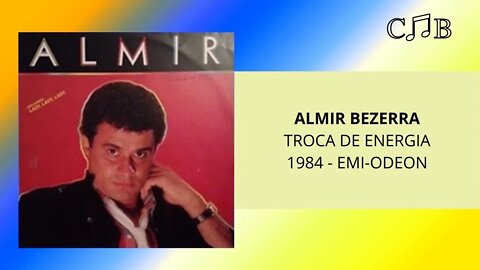 Almir Bezerra - Troca de Energia