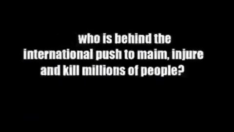 Who is behind killing everyone with Covid19 Vax?