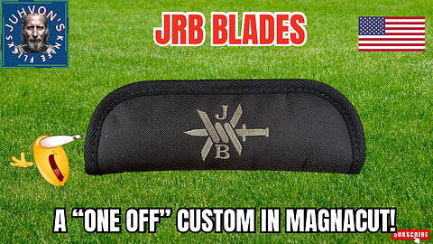 JRB Blades Custom. A "1-Off" Banger in Magnacut!