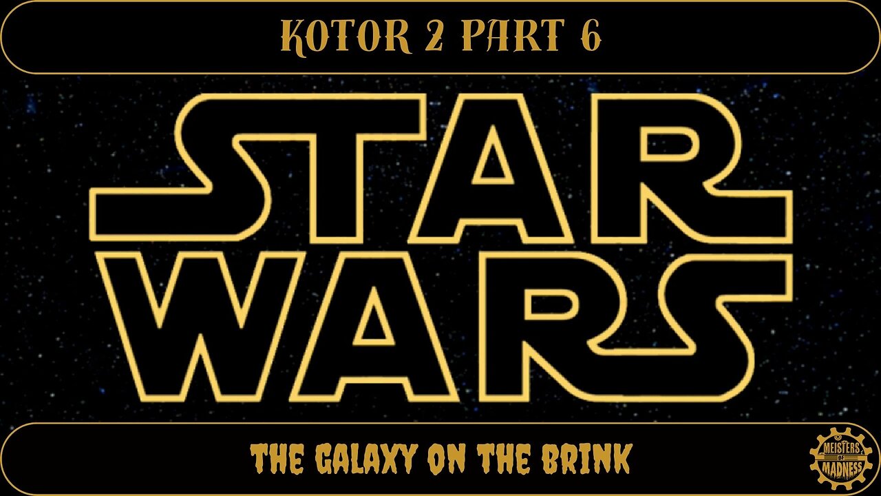 Kotor 2 - Part 6 : The Galaxy on the Brink