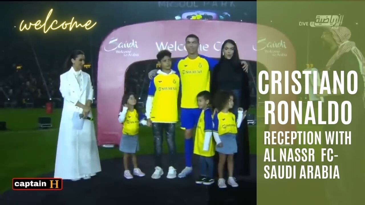 Cristiano Ronaldo reception with Al Nassr FC || Saudi Arabia