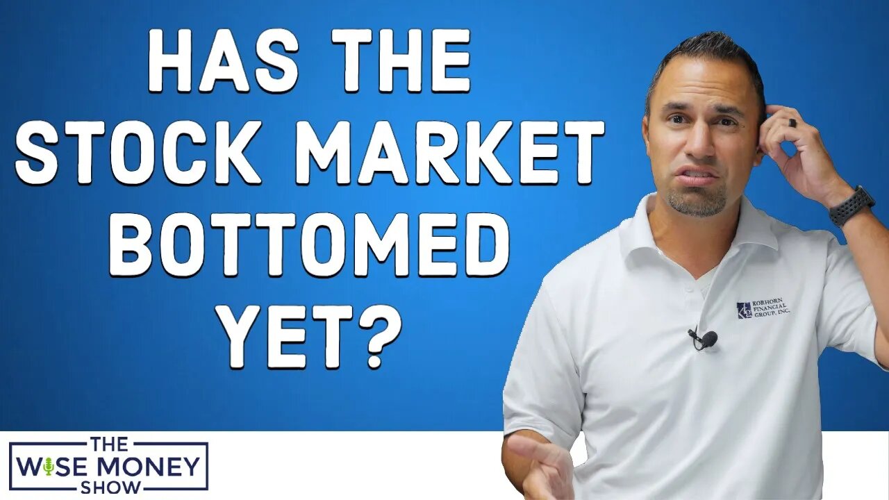 Has The Stock Market Bottomed Yet?