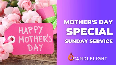 Special Mother's Day Message | Pastor Paul Van Noy | 05/14/23