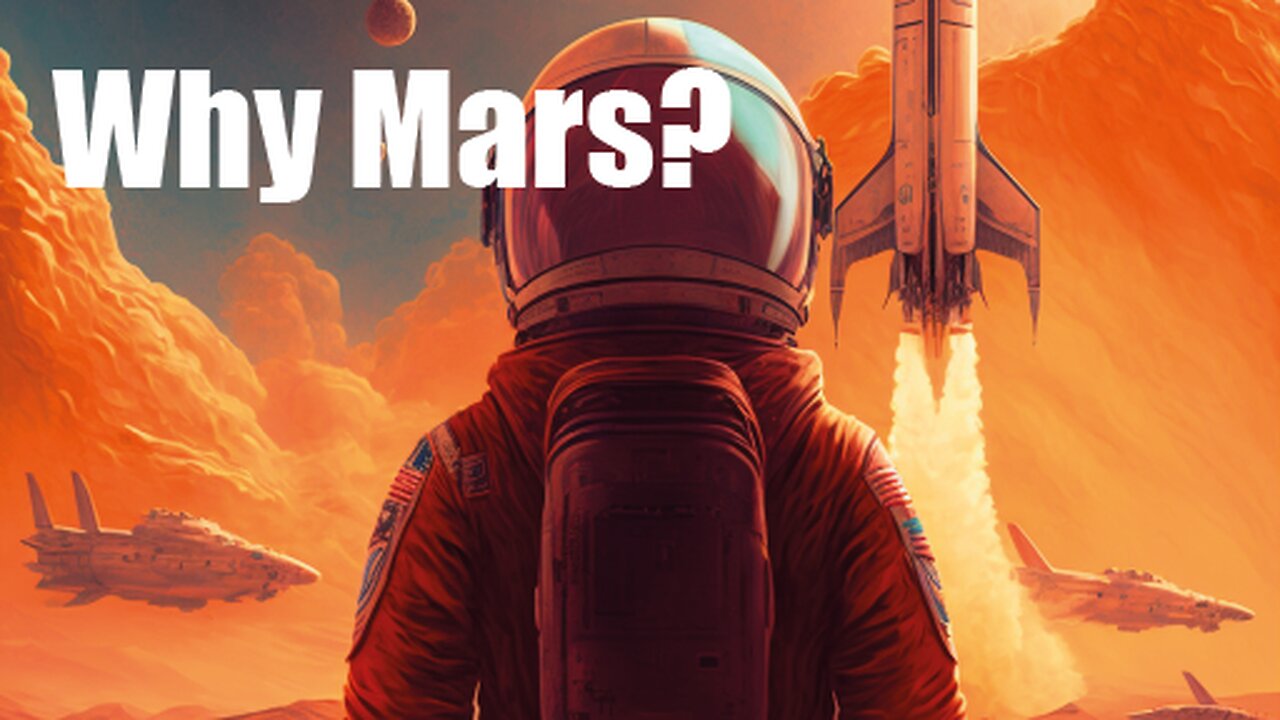 Why Does Space X want to go to Mars?