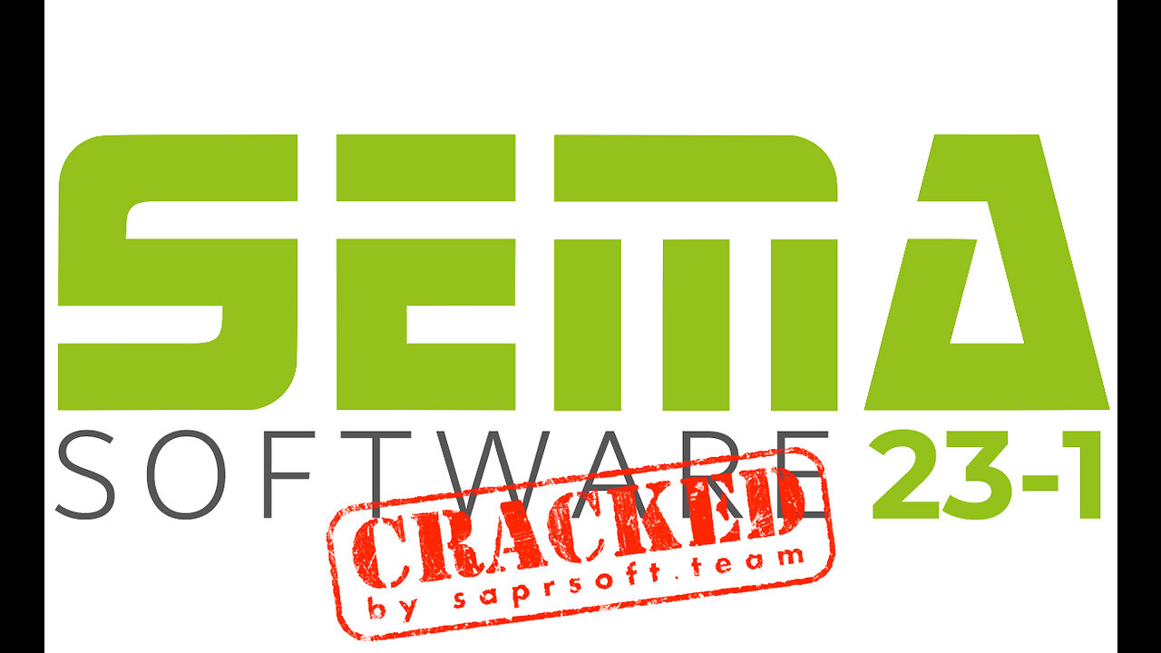 Cracked SEMA 23.1 crack | SEMA 23-1 crack | SEMA 2023 crack | All modules