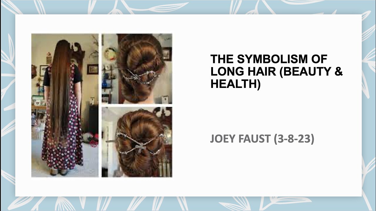 The Symbolism of Long Hair (Beauty & Health)