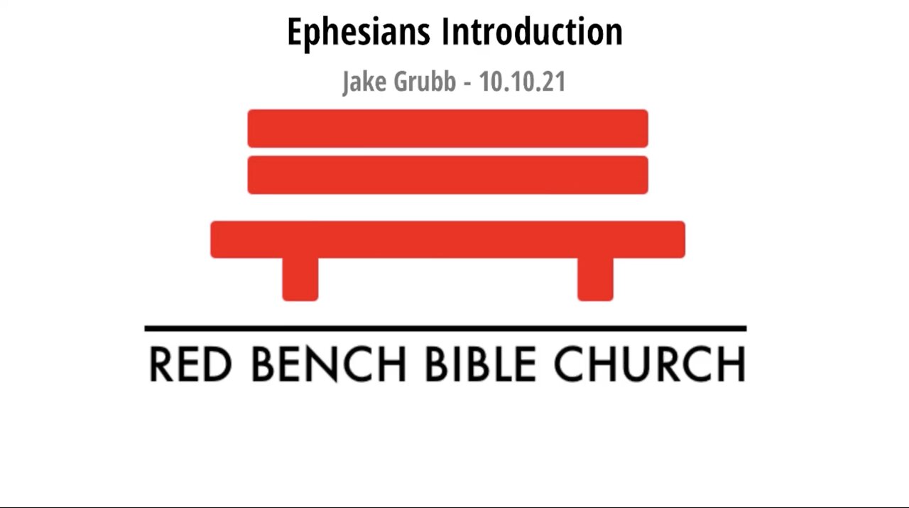 Ephesians: Introduction to Paul's Letter - 10.10.21