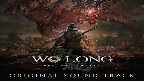 Wo Long Fallen Dynasty Original Soundtrack Album.