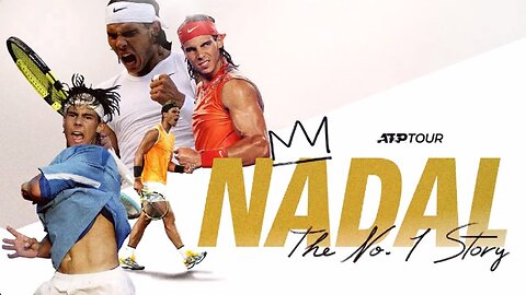 Rafael Nadal The Number 1 Story by ATP