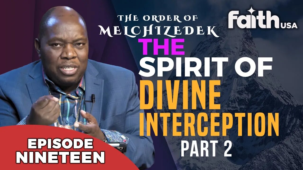 THE ORDER OF MELCHIZEDEK | EP19 | Dr Francis Myles | FaithTV