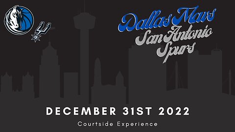 COURTSIDE EXPERIENCE! Dallas Mavericks Vs San Antonio Spurs New Years Eve Game