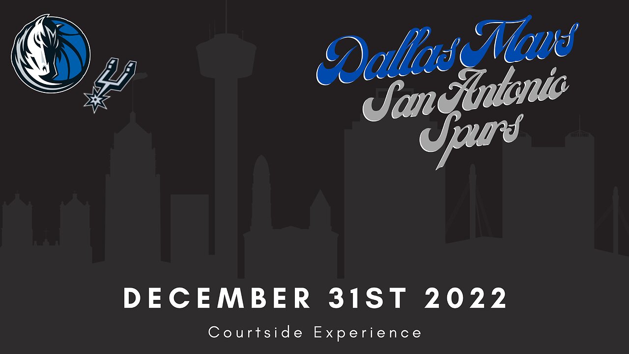 COURTSIDE EXPERIENCE! Dallas Mavericks Vs San Antonio Spurs New Years Eve Game